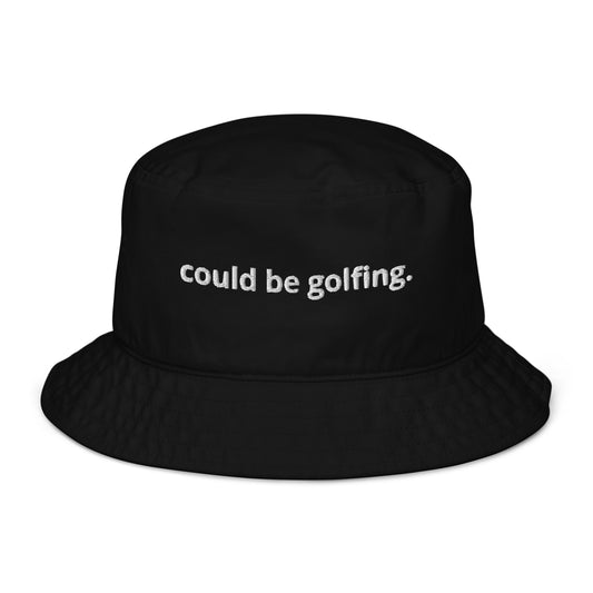 could be golfing Organic bucket hat